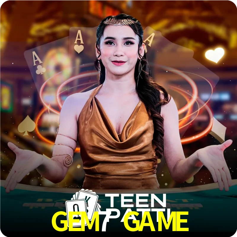 GEM7 GAME — Live Teen Patti dealer live indian cards | Play on Android APK & iPhone for real money | Ezugi